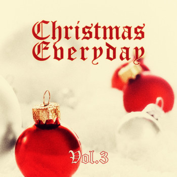 Various Artists - Christmas Everyday - Vol. 3