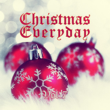 Various Artists - Christmas Everyday - Vol. 7