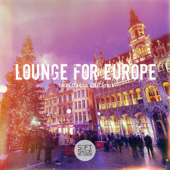 Lounge for Europe - Lounge for Europe - Christmas Edition