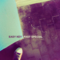 Easy key - Past Special