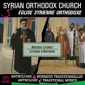 Various Artists - Syrian Orthodox Church: Antioch Liturgy