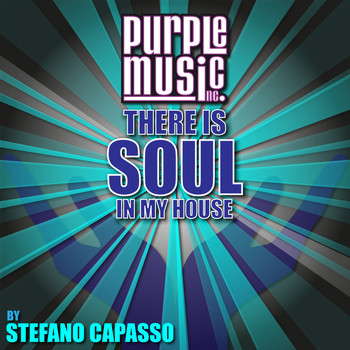 Various Artists - There Is Soul in My House - Stefano Capasso