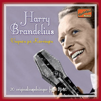 Harry Brandelius - Ungmön på Kärringön - 20 originalinspelningar från 1940