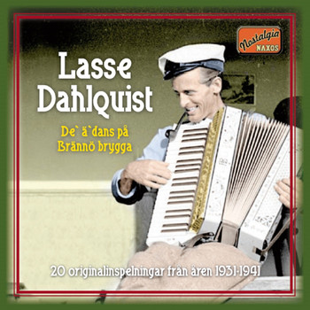 Lasse Dahlquist - De´ ä´ dans pŠ Brännö brygga - 20 originalinspelningar frŠn Šren 1931-1941