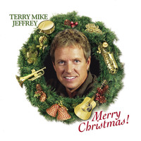 Terry Mike Jeffrey - Merry Christmas!