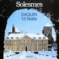 Joseph O'Connor - Noëls pour orgue de Louis-Claude Daquin
