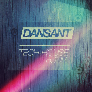 Various Artists - Dansant Tech-House Four
