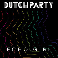 Dutch Party - Echo Girl - Single