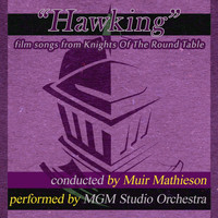 MGM Studio Orchestra - "Hawking" Film Songs from Knights of the Round Table