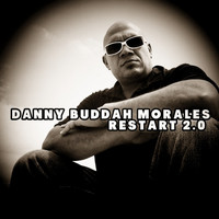 Danny Buddah Morales - Restart 2.0