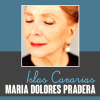 Maria Dolores Pradera - Islas Canarias