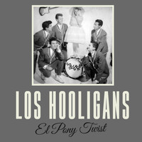 Los Hooligans - El Pony Twist