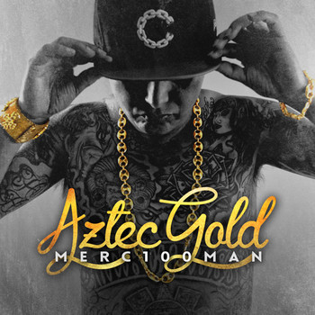 Merc100Man - Aztec Gold (Explicit)