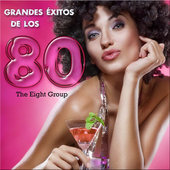 The Eight Group - Grandes Éxitos de los 80
