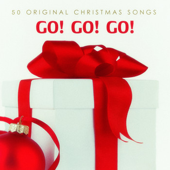 Various Artists - Go! Go! Go! - 50 Original Christmas Songs