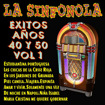 Various Artists - La Sinfonola, Exitos Años 40 y 50 Vol.1
