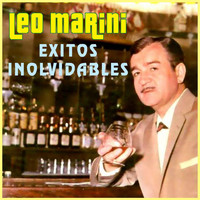 Leo Marini - Exitos Inolvidables