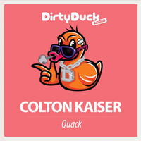Colton Kaiser - Quack