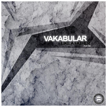 Vakabular - Like A Father