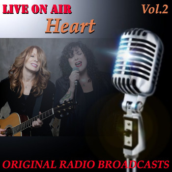 Heart - Live on Air: Heart, Vol. 2