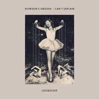 Howson's Groove - Can't Explain EP