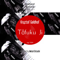 Kryztof Geldhof - Tofuku Ji