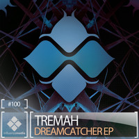 Tremah - Dreamcatcher EP