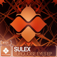 Sulex - Turquoise Eyes EP