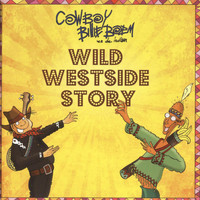 Cowboy Billie Boem - Wild Westside Story
