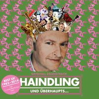 Haindling - Und überhaupts... (Original Motion Picture Soundtrack)
