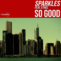 Sparkles - So Good