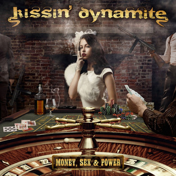 Kissin' Dynamite - Money, Sex & Power (Explicit)