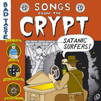 Satanic Surfers - Songs from the Crypt