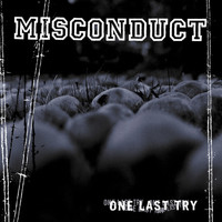 Misconduct - One Last Try