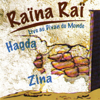 Raïna Raï - Hagda Zina (Live au Divan du Monde)