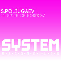 S.Poliugaev - In Spite of Sorrow