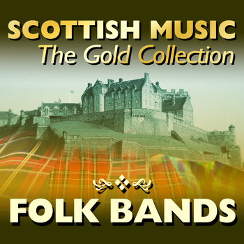 Various Artists - Scottish Music: The Gold Collection, Folk Bands