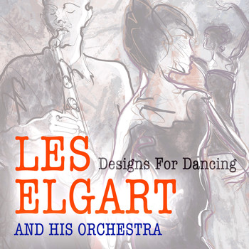 Les Elgart & His Orchestra - Designs for Dancing