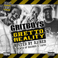 Grit Boys - Ghetto Reality (Slowed & Chopped)