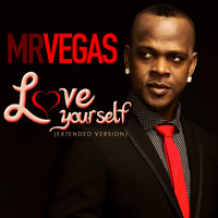 Mr.vegas - Love Yourself (Extended Version) - Single