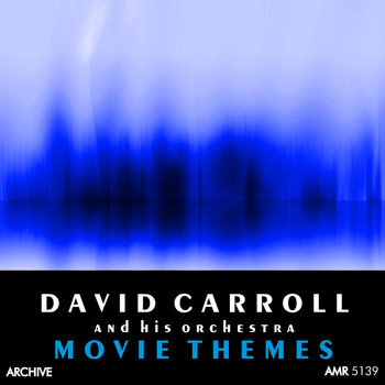 David Carroll And His Orchestra - Movie Themes