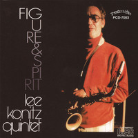 Lee Konitz Quintet - Figure & Spirit