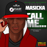 Masicka - Call Me - Single