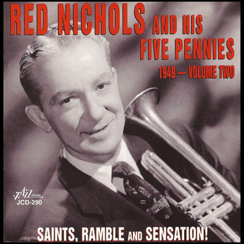 Red Nichols And His Five Pennies - 1949 Vol. 2 - Saints, Ramble and Sensation