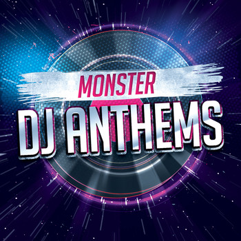Various Artists - Monster DJ Anthems