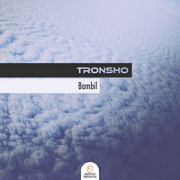 Tronsho - Bambil