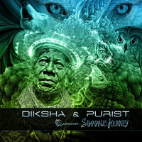 Diksha, Purist - Shamanic Journey