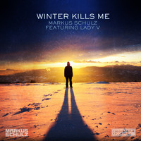Markus Schulz feat. Lady V - Winter Kills Me