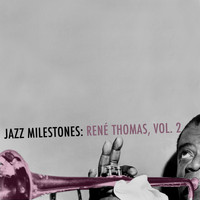 René Thomas - Jazz Milestones: René Thomas, Vol. 2