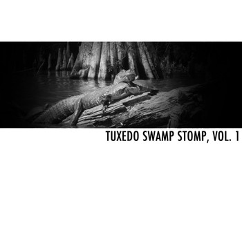 Various Artists - Tuxedo Swamp Stomp, Vol. 1